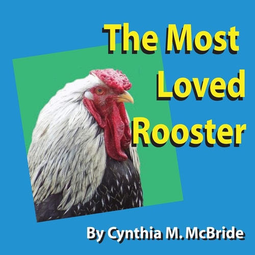 The Most Loved Rooster