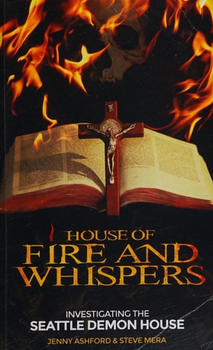 House of Fire and Whispers Investigating the Seattle Demon House