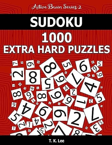 Sudoku 1,000 Extra Hard Puzzles Keep Your Brain Active For Hours. An Active Brain Series 2 Book