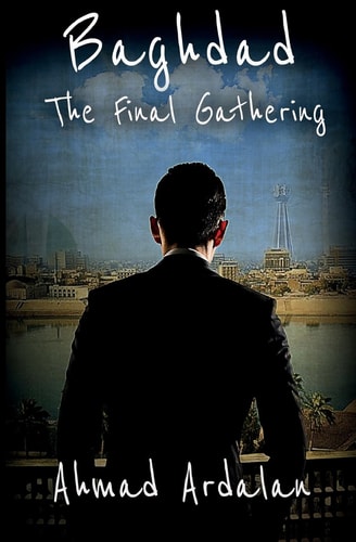 Baghdad The Final Gathering