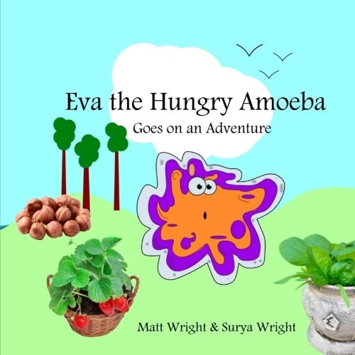 Eva the Hungry Amoeba Eva Goes on a Journey