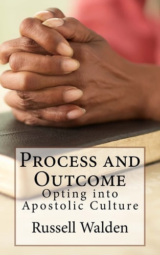 Process and Outcome Opting Into Apostolic Culture