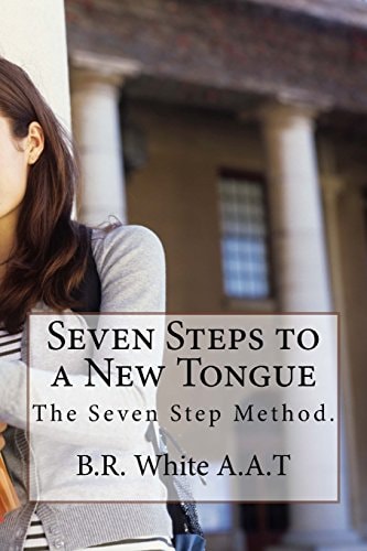 Seven Steps to a New Tongue New Edition