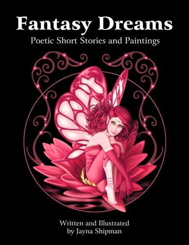 Fantasy Dreams Poetic Short Stories and Paintings