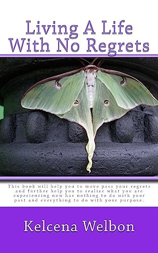 Living A Life With No Regrets