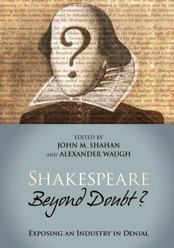 Shakespeare Beyond Doubt? Exposing an Industry in Denial