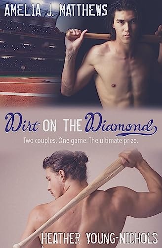 Dirt on the Diamond A Baseball Romance Duology