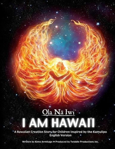 I Am Hawaiʻi A Hawaiian Creation Story for Children Inspired by the Kumulipo