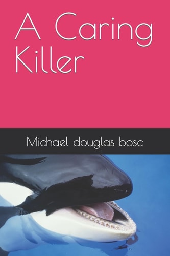 A Caring Killer
