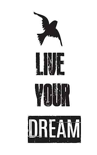 Live Your Dream