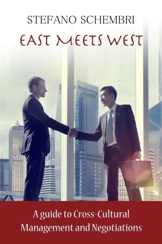 East Meets West A Guide to Cross-Cultural Management and Negotiations