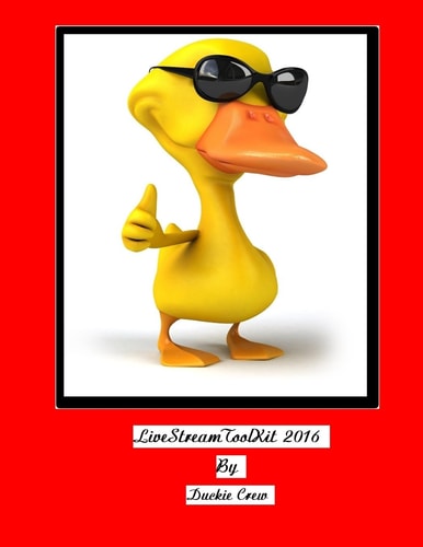 LiveStreamToolKit 2016 Your Guide To A Professional LiveStream Broadcast