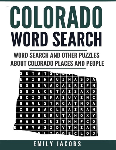 Colorado Word Search Word Search and Other Puzzles about Colorado Places and People