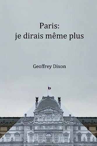 Paris Je Dirais Meme Plus