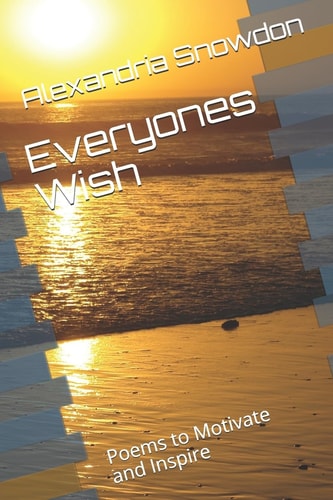 Everyones Wish Poems to Motivate and Inspire