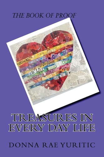 Treasures in Every Day Life The Book of Proof