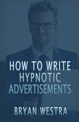 How To Write Hypnotic Advertisements