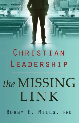 Christian Leadership The Missing Link