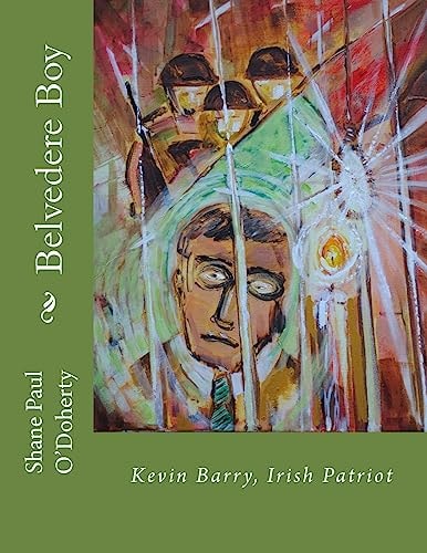 Belvedere Boy Kevin Barry, Irish Patriot