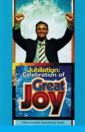Jubilation Celebration of Great Joy