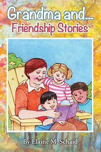 Grandma And... Friendship Stories