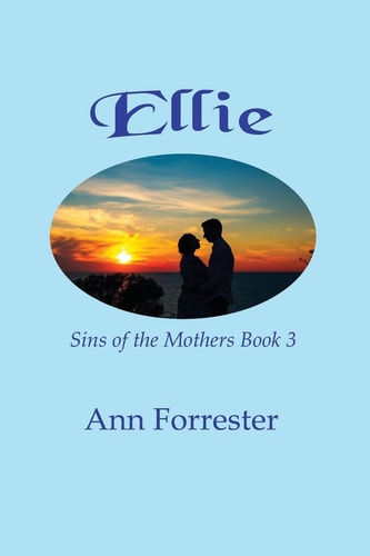 Ellie Sins of the Mothers Book 3