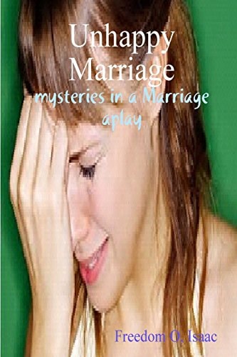 Unhappy Marriage A Play