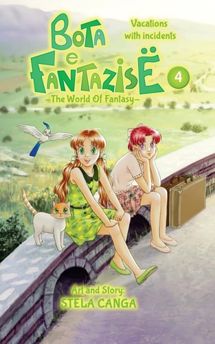Bota E Fantazise (The World Of Fantasy) Chapter 04 - Vacations with Incidents