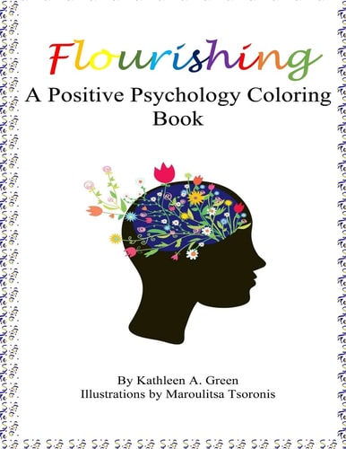 Flourishing - a Positive Psychology Coloring Book
