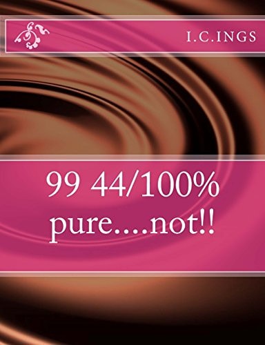 99 44/100% Pure... . Not!!