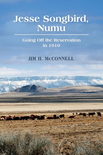 Jesse Songbird, Numu Going Off the Reservation In 1910