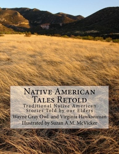 Native American Tales Retold Traditional Native American Animal Stories