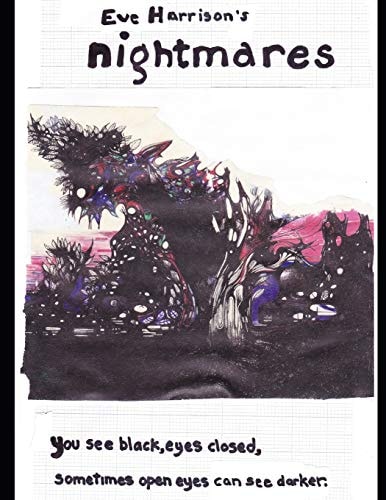 Nightmares The Art Work of Eve Harrison