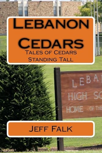 Lebanon Cedars Tales of Cedars Standing Tall