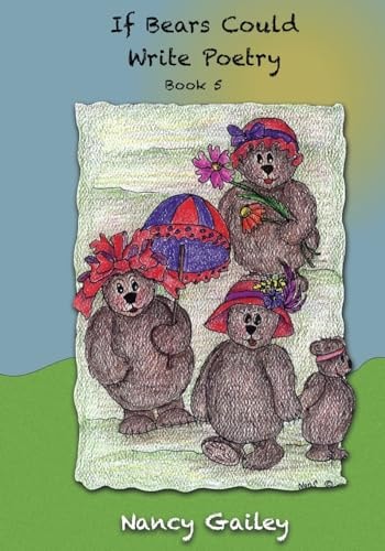 If Bears Could Write Poetry Book 5