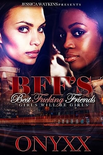 Bff's Best Fucking Friends