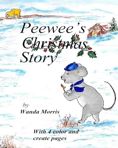 Peewee's Christmas Story PonyTale Series Plus 4 Color and Create Pages of Peewee's Adventure