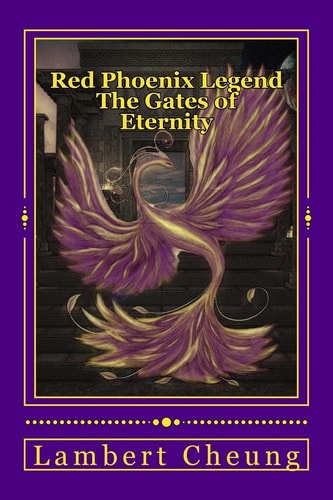 Red Phoenix Legend - The Gates of Eternity