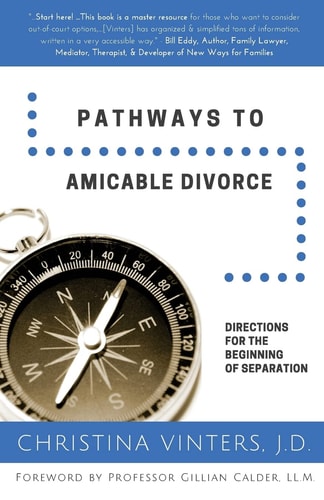 Pathways to Amicable Divorce Directions for the Beginning of Separation