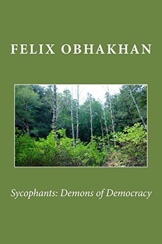 Sycophants Demons of Democracy