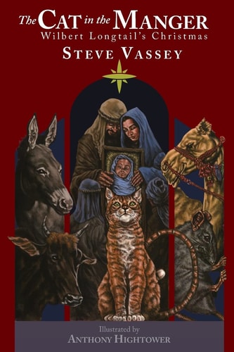 The Cat in the Manger Wilbert Longtail's Christmas