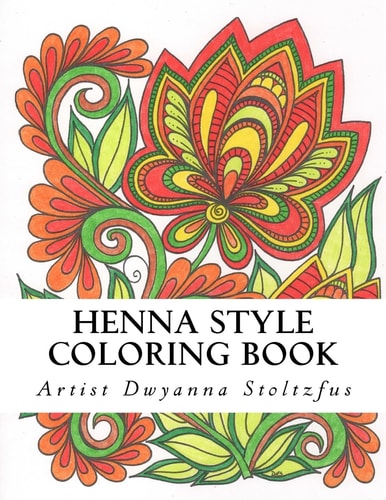Henna Style Coloring Book 36 Hand Drawn Henna Patterns Inspired by Traditional Mehndi