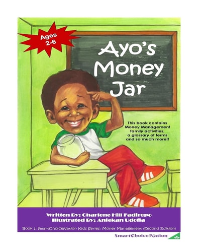 Ayo's Money Jar -Second Edition Learning about Money Can Be So Much Fun!