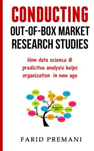 Conducting Out-Of-Box Market Research Studies How Data Science and Predictive Analysis Helps Organization in New Age