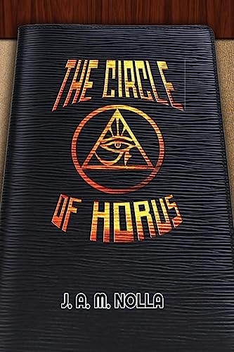 The Circle of Horus Inside the Conspiracies