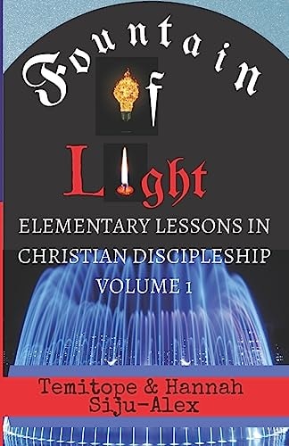 Fountain of Light (Elementary Lessons in Christian Discipleship)
