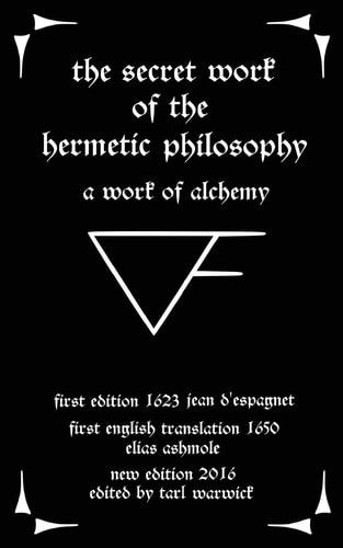 The Secret Work of the Hermetic Philosophy A Work of Alchemy