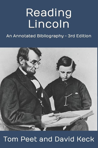 Reading Lincoln An Annotated Bibliography - 3rd Edition