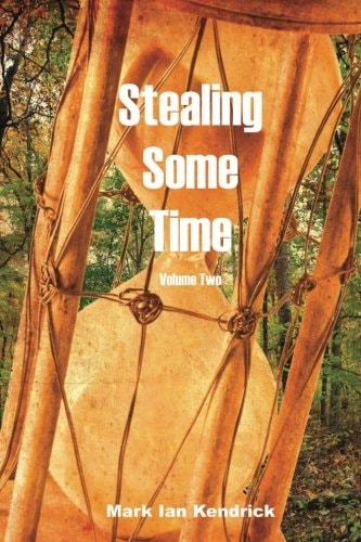 Stealing Some Time Volume Two
