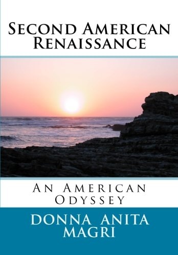 Second Ameican Renaissance An American Odyssey